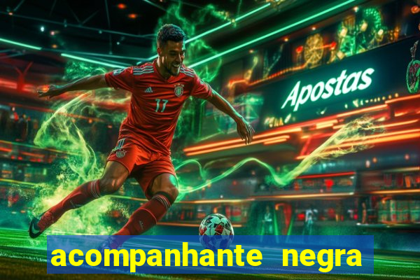 acompanhante negra porto alegre