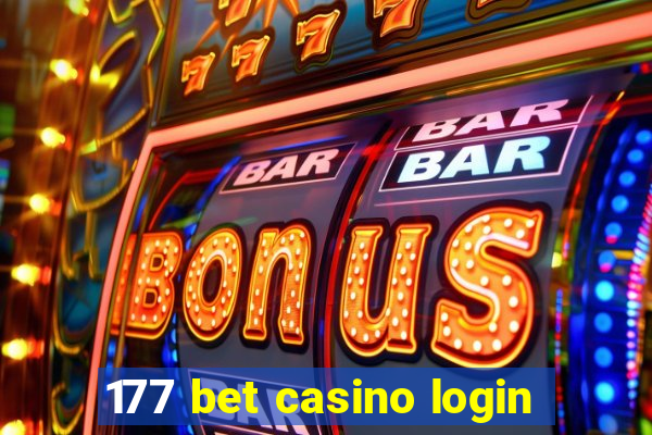 177 bet casino login