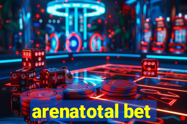 arenatotal bet