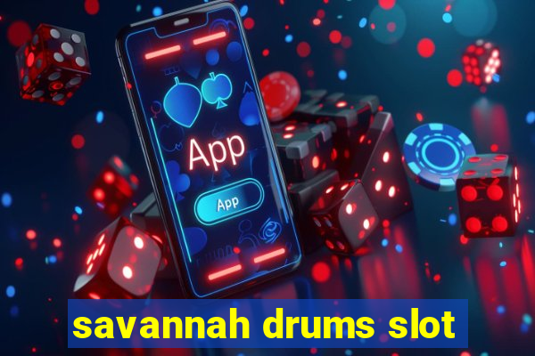 savannah drums slot