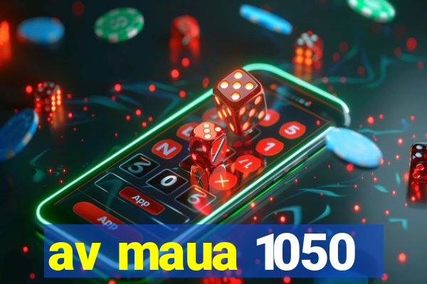 av maua 1050