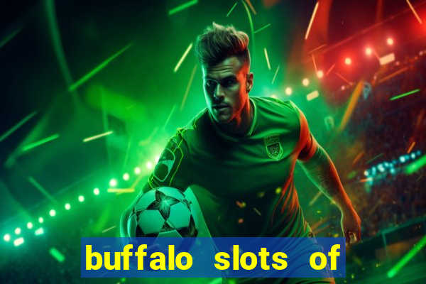 buffalo slots of cash casino