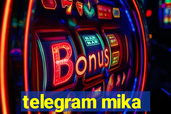 telegram mika