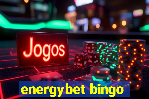 energybet bingo