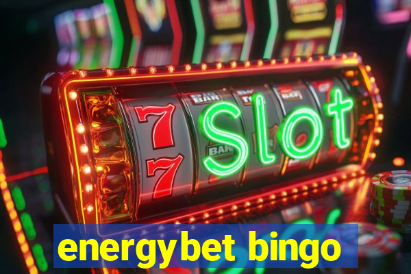 energybet bingo