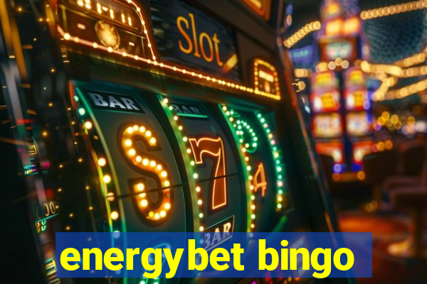 energybet bingo