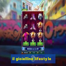 il gioiellino lifestyle