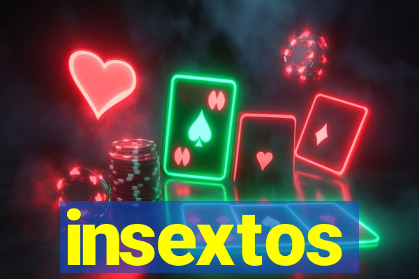 insextos