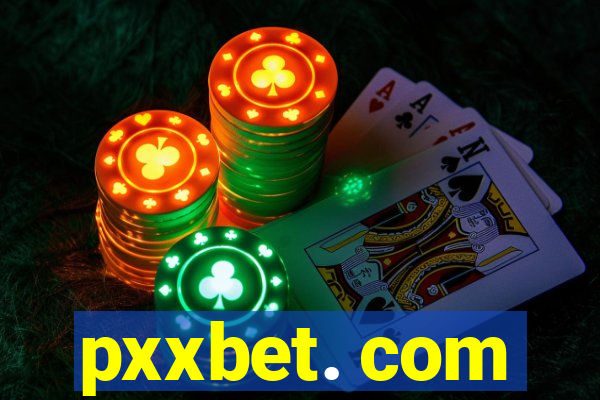 pxxbet. com