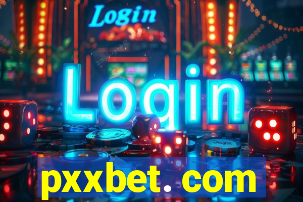 pxxbet. com