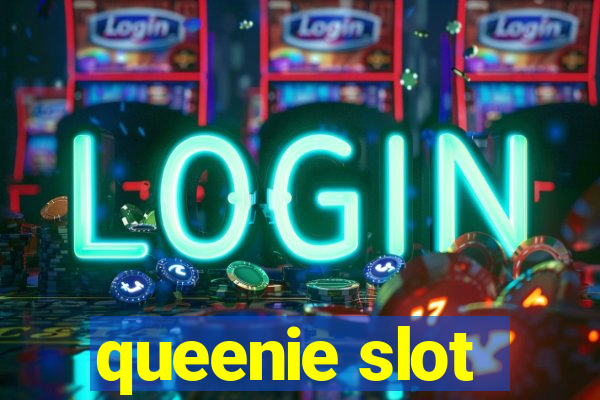 queenie slot