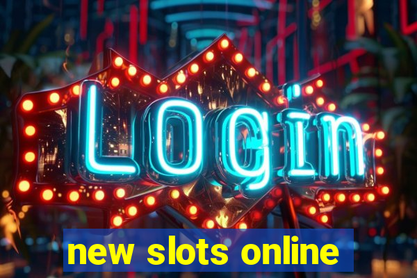 new slots online