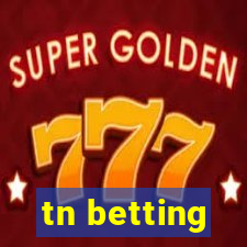 tn betting