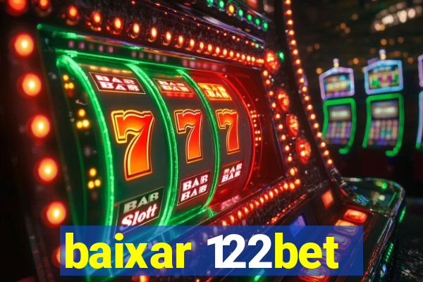 baixar 122bet