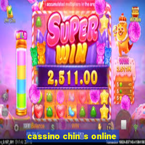 cassino chin锚s online