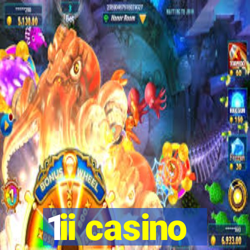 1ii casino