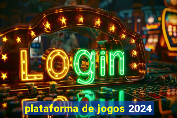 plataforma de jogos 2024