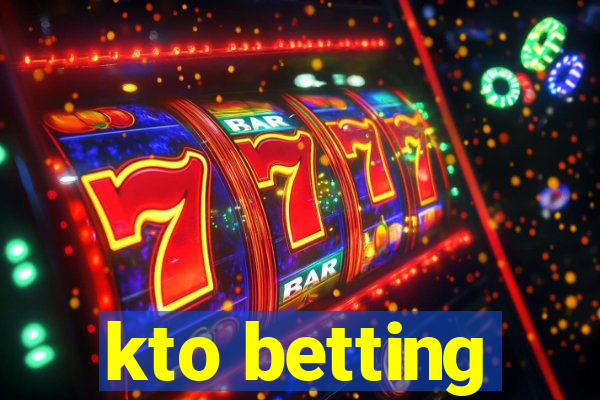 kto betting