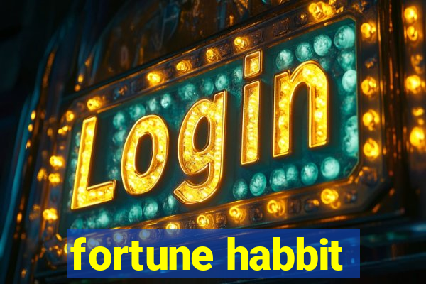 fortune habbit