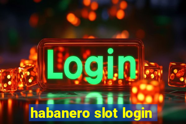 habanero slot login