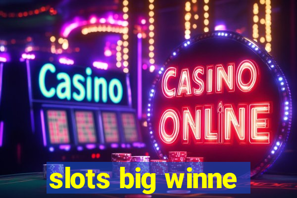 slots big winne