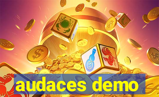 audaces demo