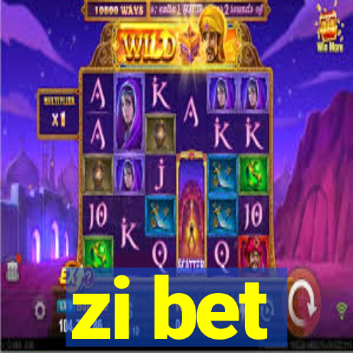 zi bet