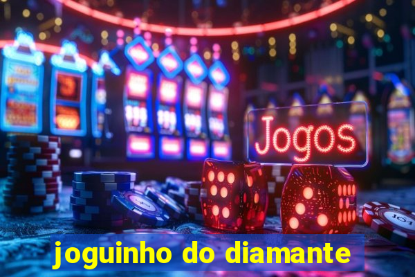 joguinho do diamante