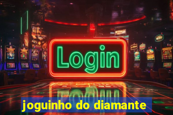 joguinho do diamante