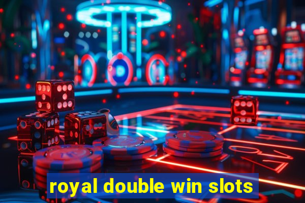 royal double win slots