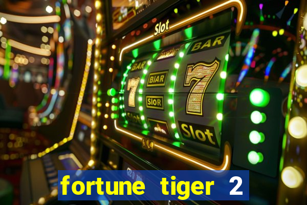 fortune tiger 2 demo grátis