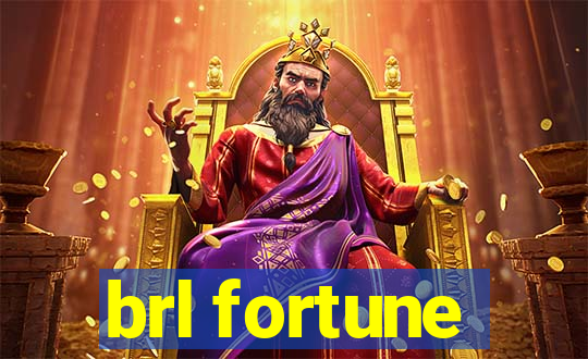 brl fortune