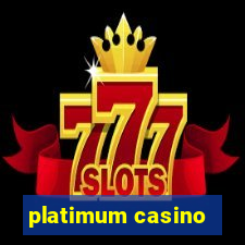 platimum casino