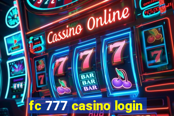 fc 777 casino login