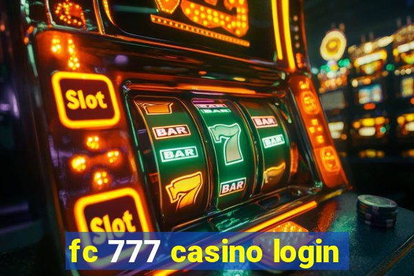 fc 777 casino login