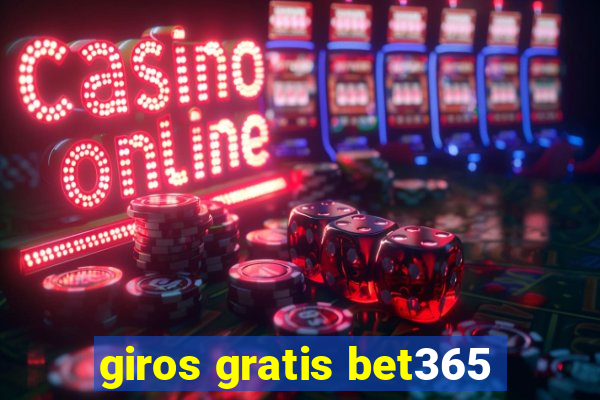 giros gratis bet365