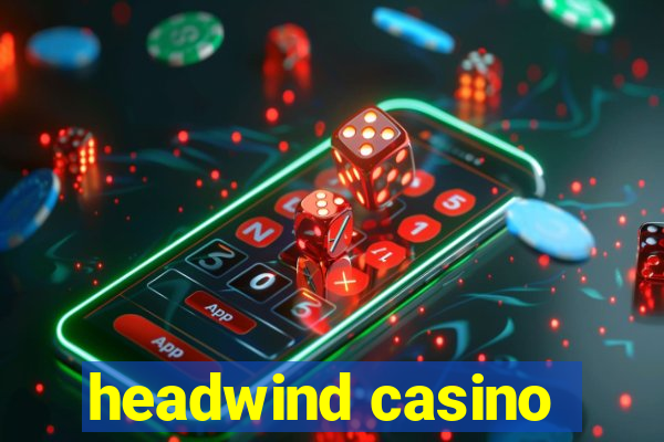 headwind casino