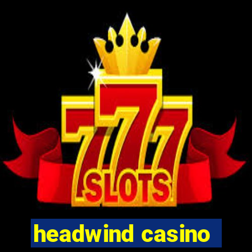 headwind casino