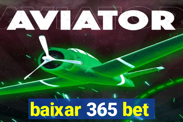 baixar 365 bet