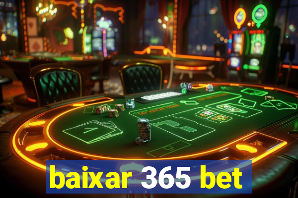 baixar 365 bet