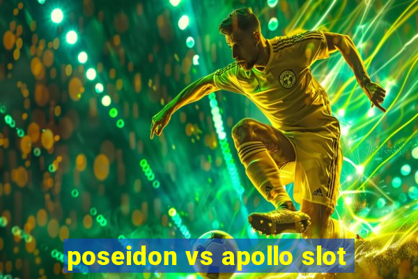 poseidon vs apollo slot