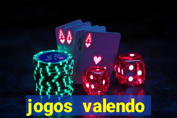 jogos valendo dinheiro online