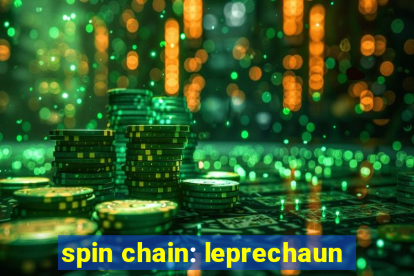 spin chain: leprechaun