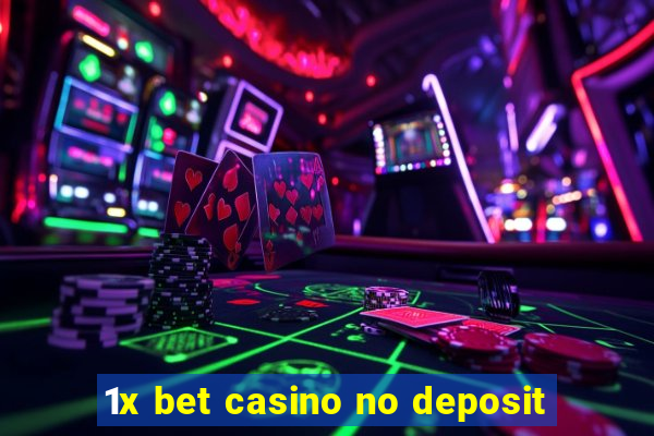 1x bet casino no deposit