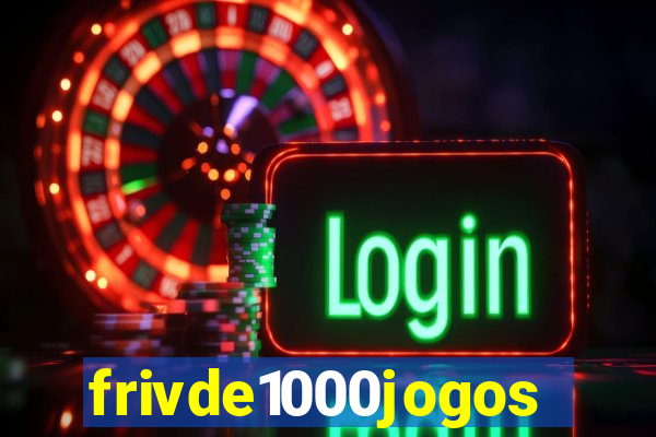 frivde1000jogos