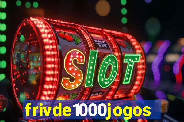 frivde1000jogos