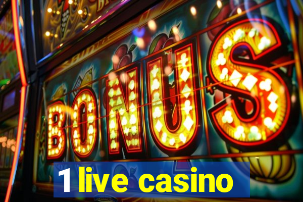 1 live casino