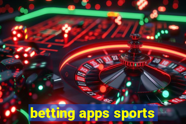 betting apps sports