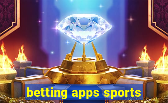 betting apps sports