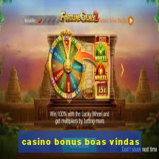 casino bonus boas vindas